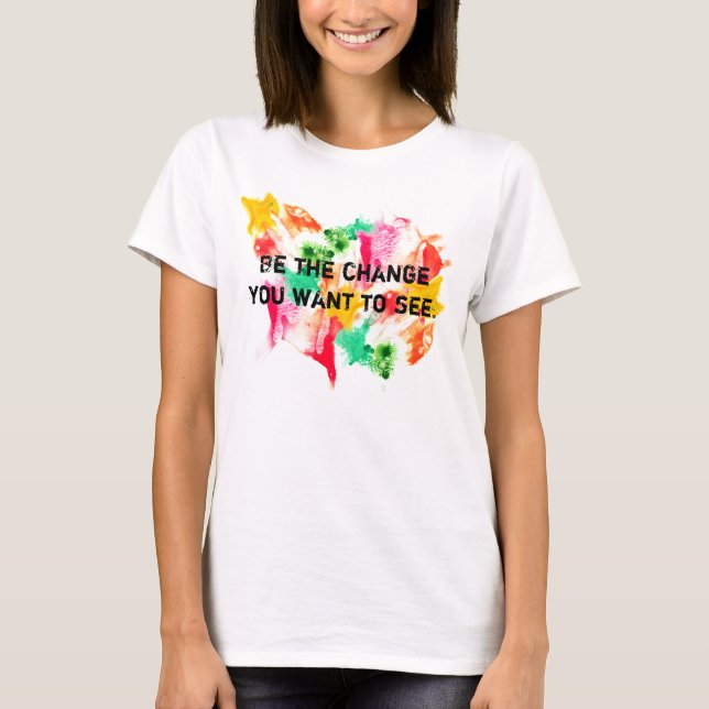 Var ändringen t-shirt (Framsida)