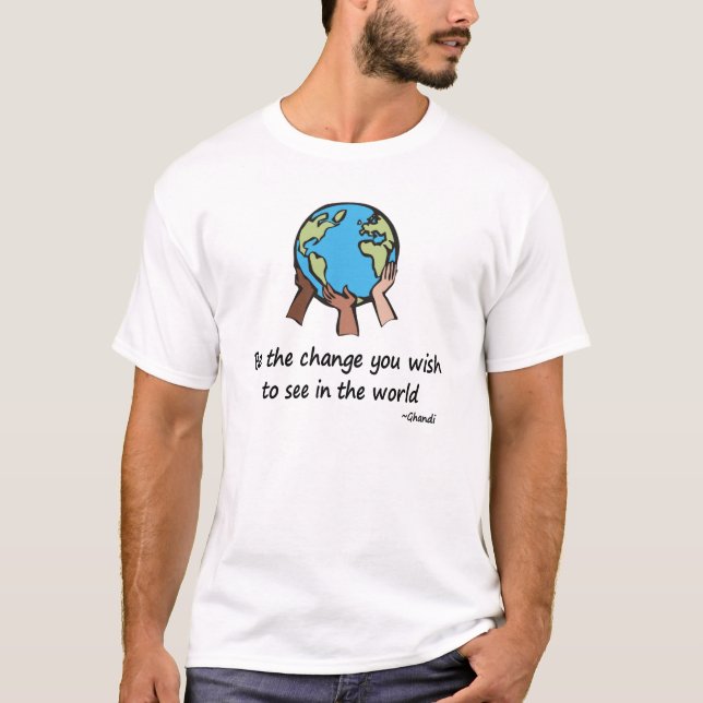 Var ändringst-skjortorna tee shirt (Framsida)