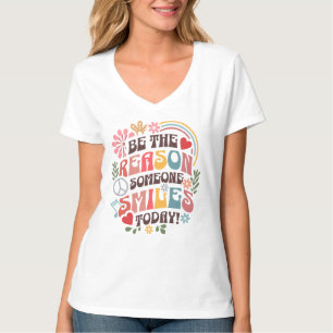 Var anledningen till att någon Smiles i dag T-Shir T Shirt