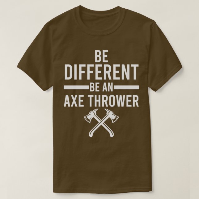 Var annorlunda än en Ax Thrower Classic TShirt T Shirt (Design framsida)