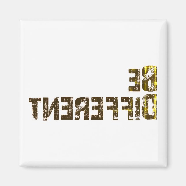 Var annorlunda stående ut magnet (Framsidan)