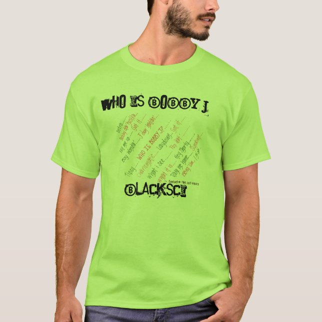 Var är Bobby J? T Shirt (Framsida)