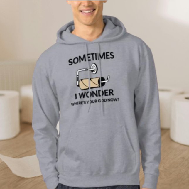 Var Är Din Gud Nu? | Rolig Toalettpapper Hoodie (Skapare uppladdad)