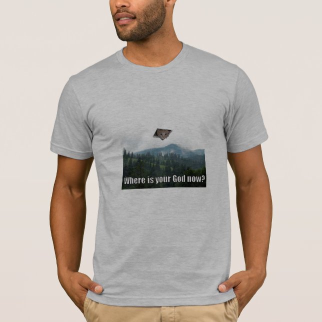 Var är din gud nu tee shirt (Framsida)