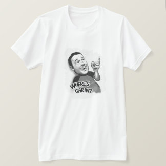 Var är Garin? T Shirt