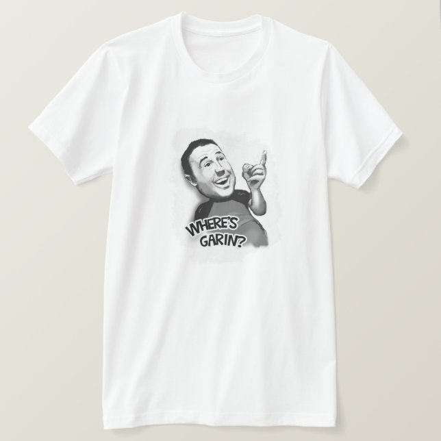 Var är Garin? T Shirt (Design framsida)