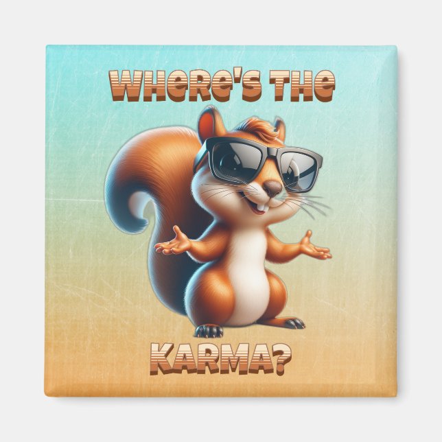 Var är Karma Funny Squirrel i Shades? Magnet (Framsidan)