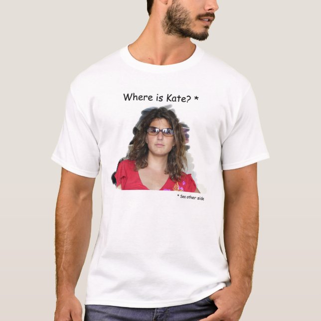Var är Kate? T-shirt (Framsida)