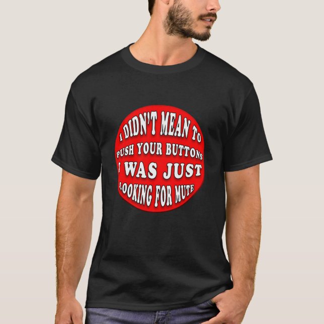 Var är knappen för tyst? t shirt (Framsida)