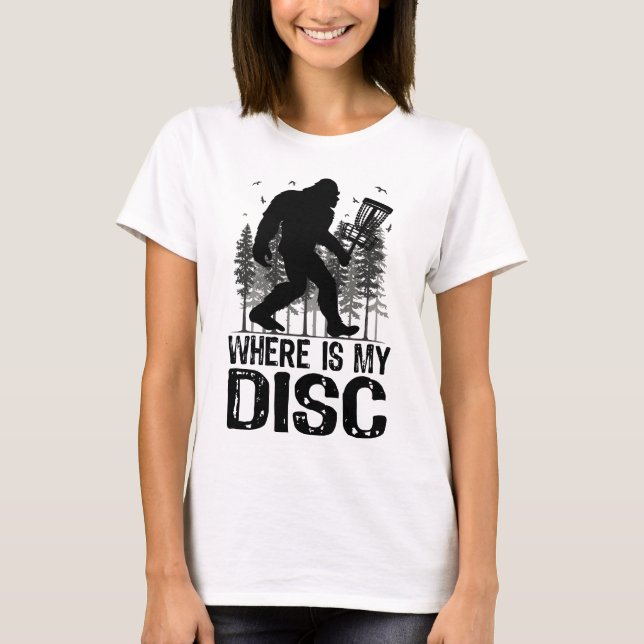 Var är min disk? Bigfoot Disk Golf T Shirt (Framsida)