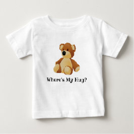 Var är min Hug Teddy T-Shirt? T Shirt