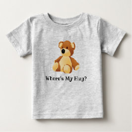 Var är min Hug Teddy T-Shirt? T Shirt