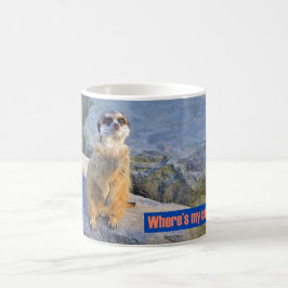 Var är min kaffe? Meerkat mugg