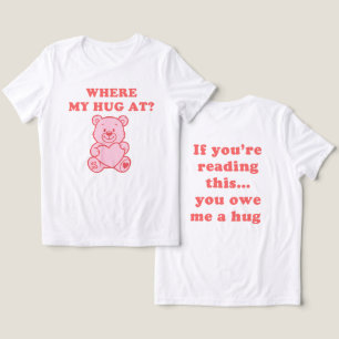 Var är min kram – Peach Teddy Bear Roligt Roligt P T Shirt