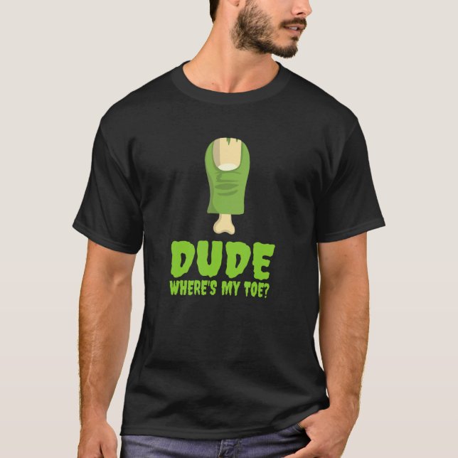 Var är min Toe Zombie Amputation Leg Amputee? T Shirt (Framsida)