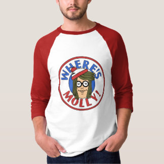 VAR ÄR MOLLY? T SHIRT