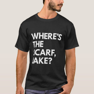 Var är Scarf Jake? T Shirt