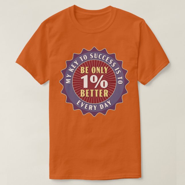 Var bara 1 bättre varje dag t shirt (Design framsida)