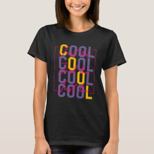 Var bara Coola Motiverande citat Manar Kvinnor t Shirt