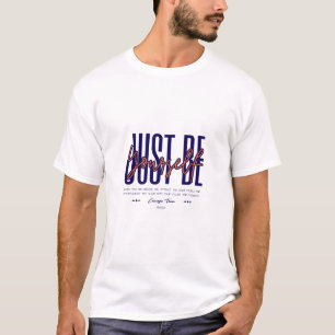 Var bara dig själv t shirt