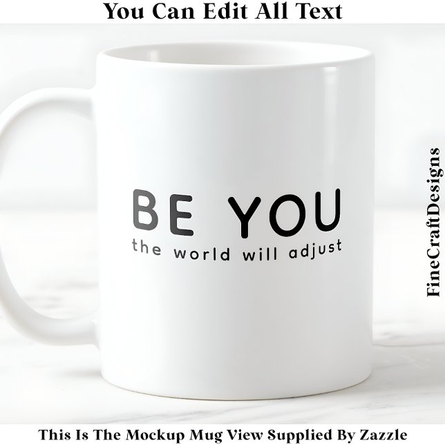 Var bara du 070 Inspirerande Motiverande Citat  Kaffemugg (Skapare uppladdad)
