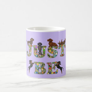 Var bara en Dachshund Mugg