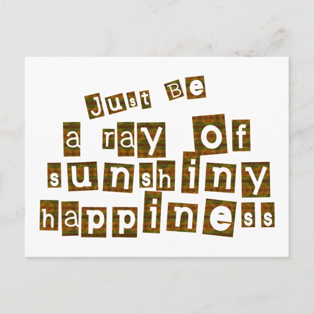 Var bara en Ray of Sunshiny Happy Vykort (Framsida)