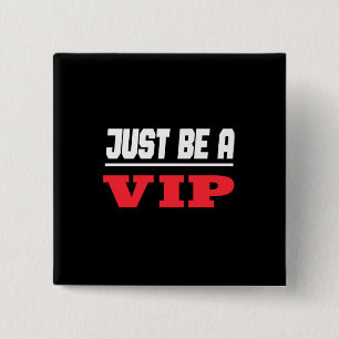 Var bara en vip knapp