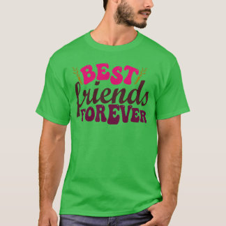 Var bästa vänner för alltid? t shirt