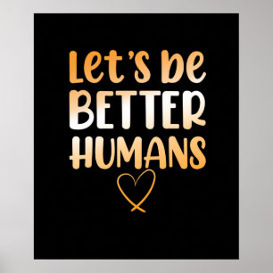 Var bättre på Orangen mot mobbning Poster