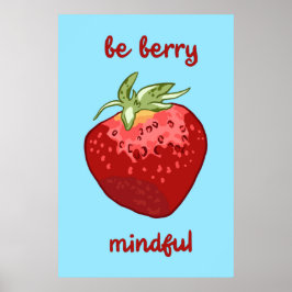 "Var Berry mindful" Meditation Fruit Pun Poster