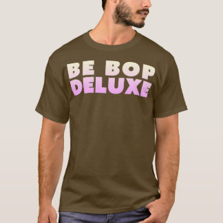 Var Bop Deluxe T Shirt