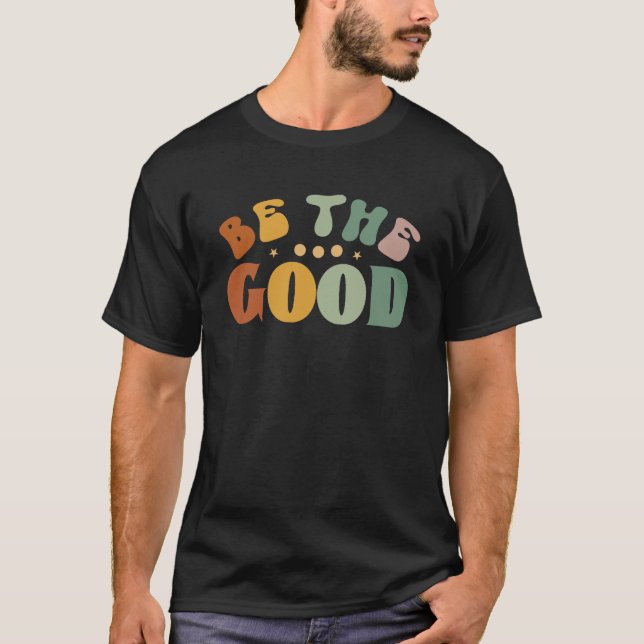 Var Bra-good Vibes-inspiration-Cute T Shirt (Framsida)
