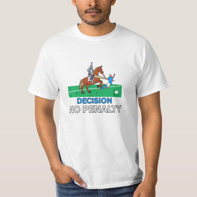 VAR check to the Rescue: Decision - No Penalty T Shirt (Framsida)