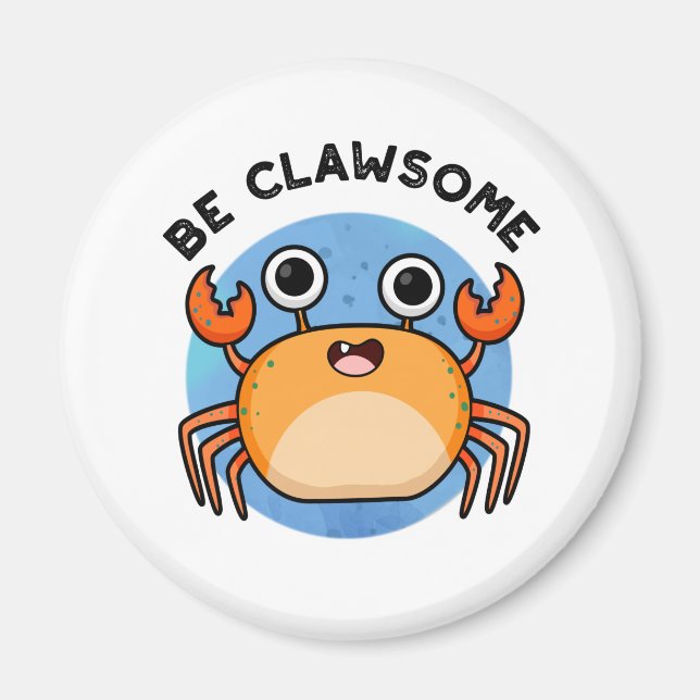 Var Clawsome Funny Positive Crab Pun Magnet (Framsidan)