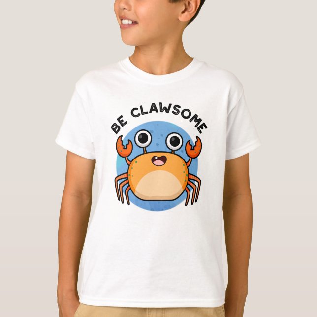 Var Clawsome Funny Positive Crab Pun T Shirt (Framsida)