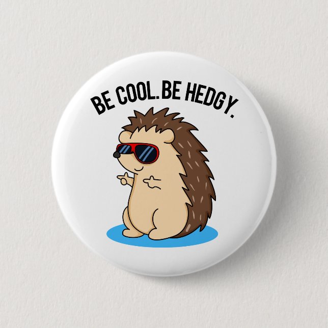 Var Coola Be Hedgy Funny Hedgehog Pun Knapp (Framsida)