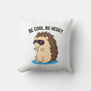 Var Coola Be Hedgy Funny Hedgehog Pun Kudde