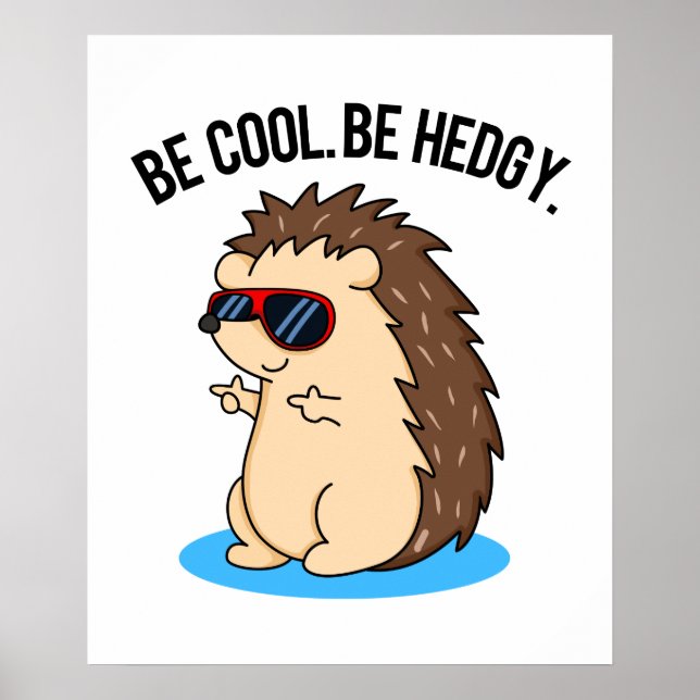 Var Coola Be Hedgy Funny Hedgehog Pun Poster (Framsidan)