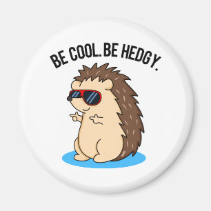 Var Coola på Hedgy Cute Hedgehog Pun Magnet