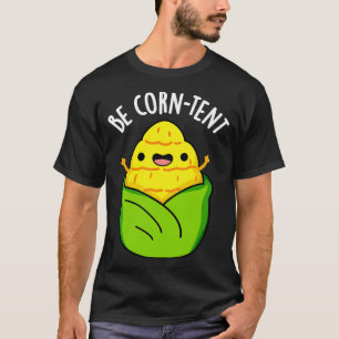 Var Corntent Funny Maj Pun 1 T Shirt