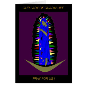 VÅR DAM AV GUADALUPE PRAY FÖR OSS! HÄLSNINGSKORT