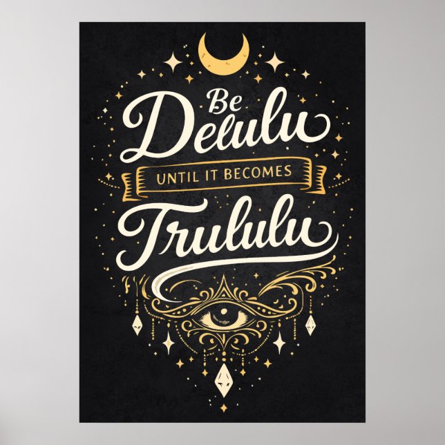 Var Delulu Tills Det Blir Trululu,, Manifestation Poster (Framsidan)