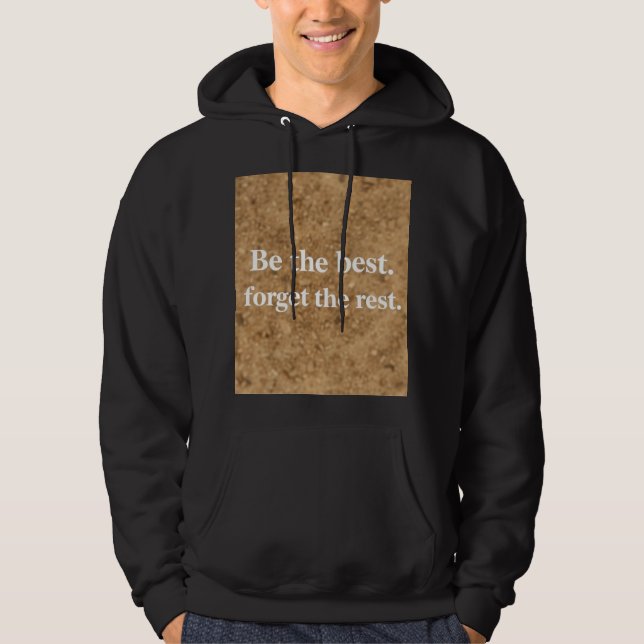 Var den bästa, glöm resten hoodie (Framsida)