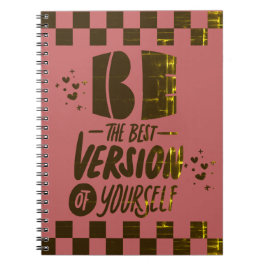 Var den bästa versionen av dig själv anteckningsbok