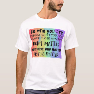Var den du är vid T-Shirt
