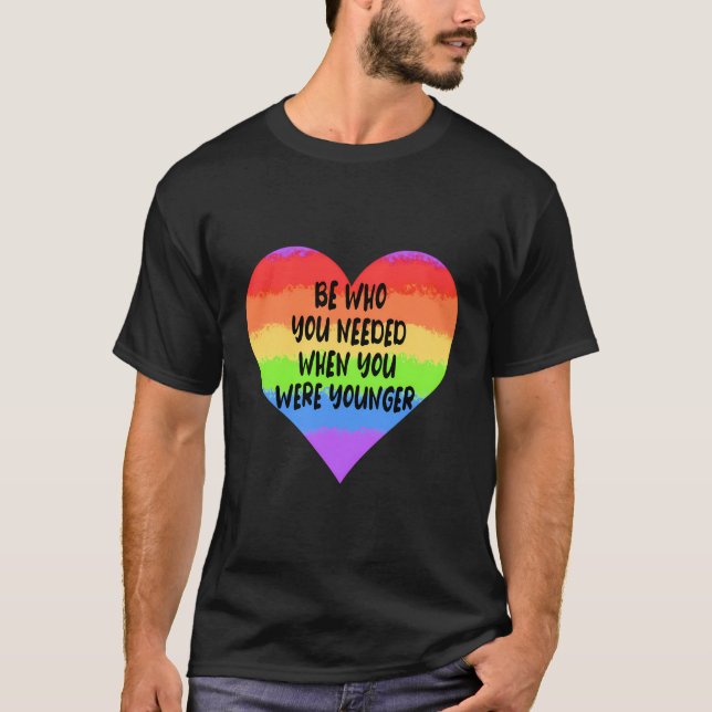 Var den du behöver när du var yngre t shirt (Framsida)