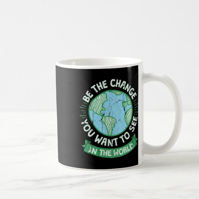 Var Den Förändring Du Vill Se I Världen Grön E Kaffemugg (Höger)