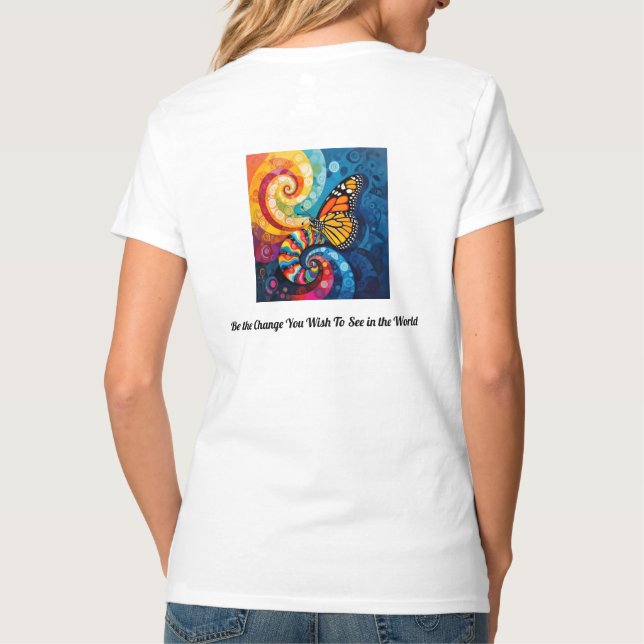 Var den förändring du vill se i världen t shirt (Baksida)