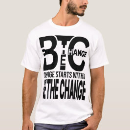Var den förändring – Minimal typografisk identitet T Shirt